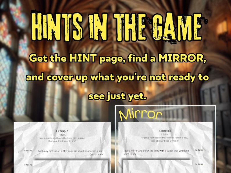 K&ouml;nnte beinhalten: Ein zerknittertes Blatt Papier mit dem Text "HINTS IN THE GAME" in gelben Buchstaben. Der Text darunter lautet "Holen Sie sich die HINT-Seite, finden Sie einen SPIEGEL und bedecken Sie, was Sie noch nicht sehen m&ouml;chten." Es gibt zwei Beispiele daf&uuml;r, wie man einen Spiegel verwendet, um die Hinweise abzudecken. Das erste Beispiel lautet "Benutze einen Spiegel und blockiere die Zeilen mit einem Papier, das du nicht sehen m&ouml;chtest."