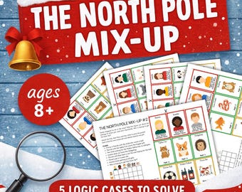 May include: A festive game titled "The North Pole Mix-Up" for ages 8+. The image features a red sign with white text, a golden bell, and several printed logic puzzles with illustrations of people and animals. The text "5 Logic Cases to Solve" is also visible.