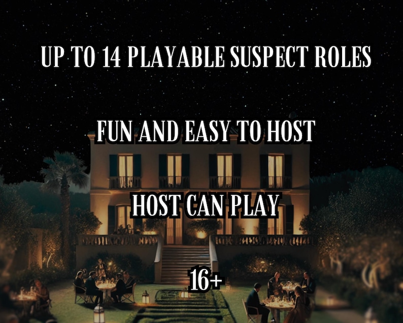 May include: Image of a nighttime gathering with text that reads "UP TO 14 PLAYABLE SUSPECT ROLES", "FUN AND EASY TO HOST", "HOST CAN PLAY", and "16+". The scene features a large house with lit windows and people seated at tables.