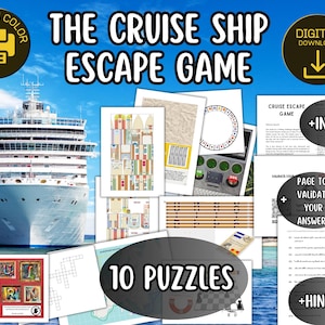 May include: A printable cruise ship escape game with 10 puzzles. The game includes an introduction, instructions for validating answers, and hints. The game features a cruise ship, a map, a compass, and other nautical elements.