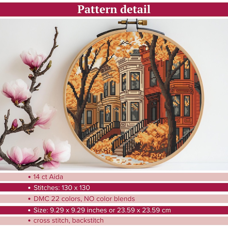 May include: Cross stitch pattern of a row of houses with autumn leaves in a circular hoop. The pattern is 130 stitches by 130 stitches and uses 22 DMC colours. The finished size is 9.29 inches by 9.29 inches.