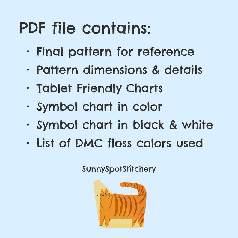 PDF file contains: Final pattern for reference. Pattern dimensions & details. Tablet-friendly charts. Symbol chart in color and black & white. List of DMC floss colors used.