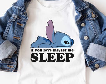 Camiseta de Disney Stitch If You Love Me Let Me Sleep, camiseta linda de Disney Stitch, camiseta Lazy Stitch, viaje familiar a Disneyland, recorrido por WDW, regalo de cumpleaños