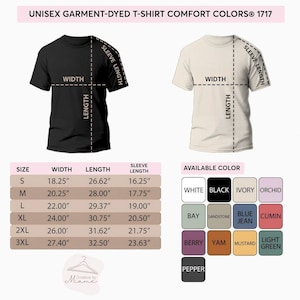 May include: Unisex garment-dyed t-shirt size chart with measurements in inches. Available colors include white, black, ivory, orchid, bay, sandstone, blue jean, cumin, berry, yam, mustard, light green, and pepper.
