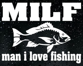MILF Man I Love Fishing Sticker Vinyl Decal Car Bumper Window Fish Esky Camping