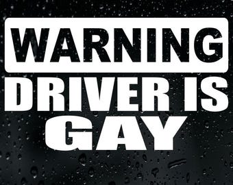 Warning Driver Is Gay Sticker Vinyl Decal Car Bumper Window Gay Pride LGBT+ Funny Joke