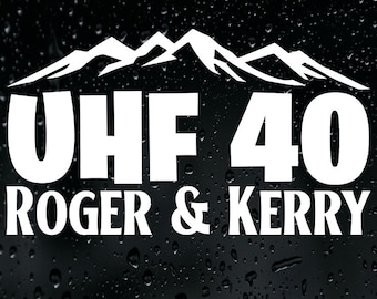 Custom UHF 40 Sticker Vinyl Decal Car Bumper Window Caravan Mountains Name