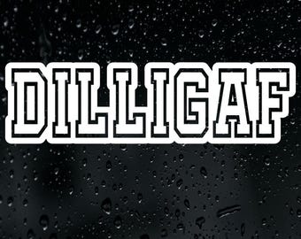 DILLIGAF Sticker Vinyl Decal Car Bumper Window Aussie Funny Meme