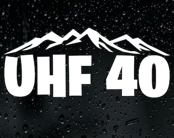 UHF 40 Sticker Vinyl Decal Car Bumper Window Caravan Mountains CH 40