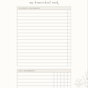 May include: A cream-colored homeschool planner page with the text "my homeschool week." The page includes sections for weekly and daily assignments, with floral illustrations in the bottom right corner. There are lines for writing.