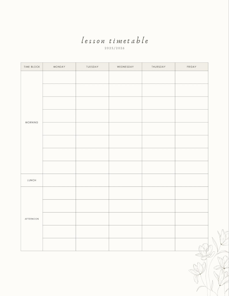 May include: A lesson timetable for 2025/2026, featuring a grid layout with time blocks for each day of the week. The title is in a delicate script font. The design includes floral illustrations in the bottom right corner, all on a cream background.