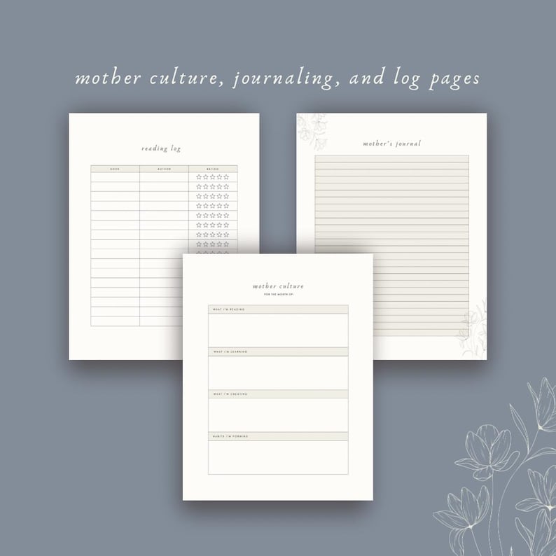 May include: Three printable journal pages with the text "mother culture, journaling, and log pages". The pages include a reading log, a mother's journal, and a page titled "mother culture" with prompts for the month.
