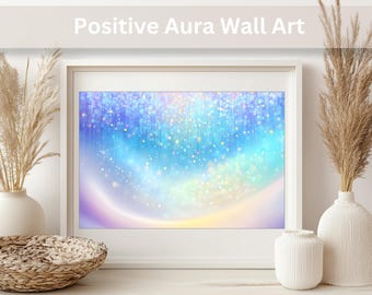 Positive Aura Wall Art | Abstract Energy Printable | Calming Mindful Decor for Meditation or Home Office
