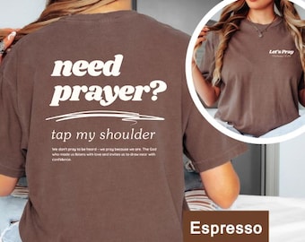 Need Prayer? Tap My Shoulder Shirt | Comfort Colors® Christian Faith Tee, Let's Pray | Gift for Church Friends