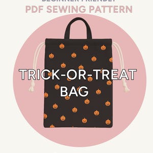 May include: Black Trick-or-Treat bag with orange pumpkin faces. The bag has a drawstring closure and a handle. Text on the bag reads "TRICK-OR-TREAT BAG". The image also includes text that reads "DRAWSTRING CLOSURE BEGINNER FRIENDLY PDF SEWING PATTERN".
