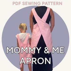May include: A pink apron worn by an adult and a child, with the text "MOMMY & ME APRON". The image also includes the text "SIZES 2Y-ADULT XL", "BEGINNER FRIENDLY", and "PDF SEWING PATTERN".