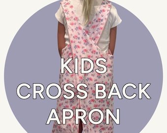 Kids Cross Back Apron Sewing Pattern: Beginner-Friendly DIY Project (PDF Download)
