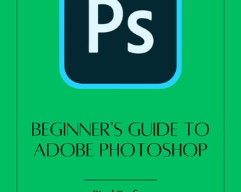 Beginners guide to use adobe photoshop