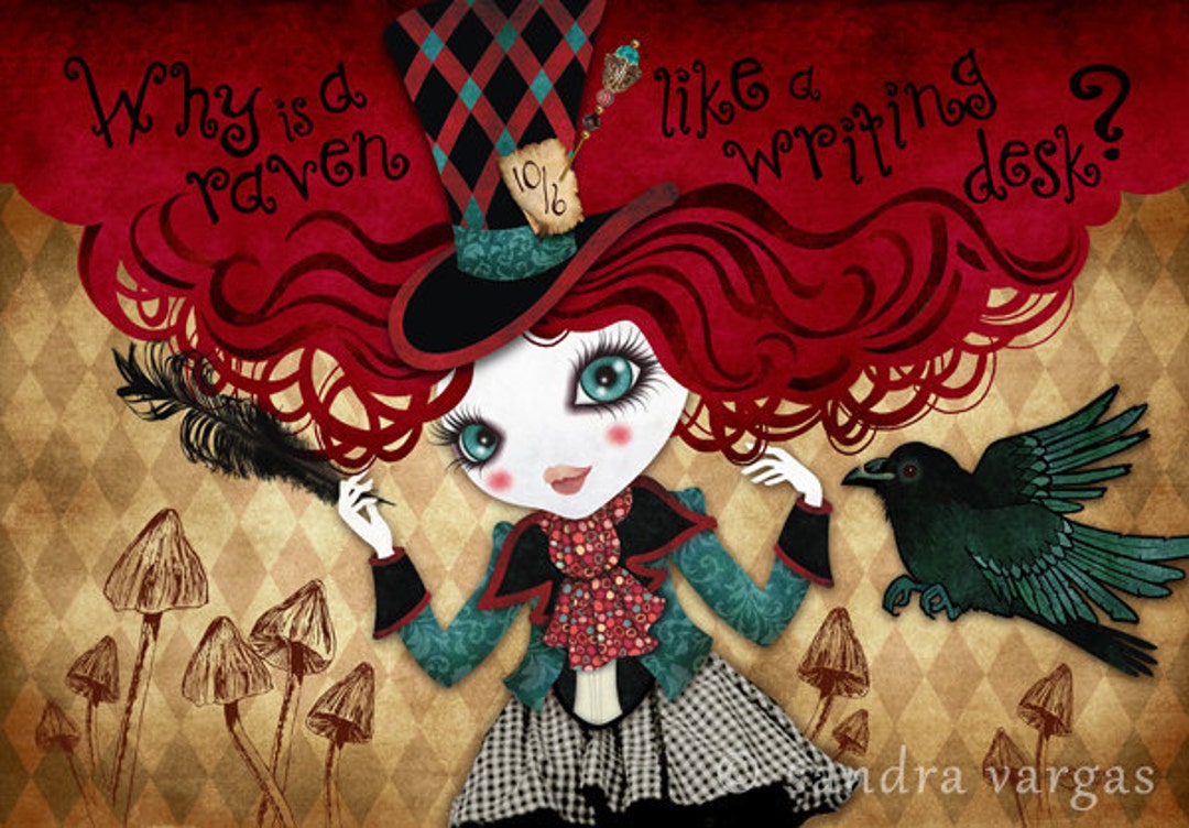Mad Hatter 8 X 12 Digital Art Print Why is a Raven Like a Writing Desk