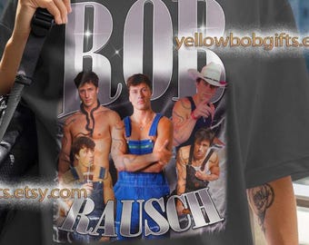 Rob Rausch Shirt -  Rob Rausch Fan tees - Rob Rausch retro 90s -  Rob Rausch merch vintage - Gift Idea