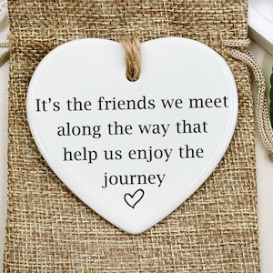 The Friends We Meet Along The Way, Friendship Gift, Appreciation Gift, Gift For Bestie, Thinking of You, Best Friend Gifts, Gift for Sister