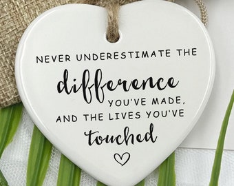 Never Underestimate The Difference You've Made, Difference Maker, Thank You Gift, Employee Gift, Gift for Teacher, Leaving Gift, Graduation