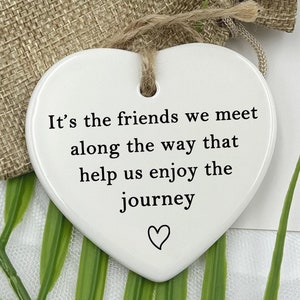 Personalised Best Friend Gift, Friends We Meet Along the Way, Friendship Gift, Ceramic Heart Keepsake, Best Friend, Colleague Leaving Gift