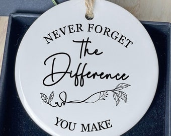 Décoration de Noël de remerciement, n'oubliez jamais la différence que vous avez faite/vous faites, cadeau de remerciement, cadeau d'appréciation, cadeau de départ, amitié