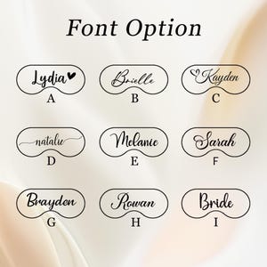 May include: Image showing nine sleep mask designs with different font options and names. The text "Font Option" is at the top. Names include Lydia, Brielle, Kayden, Natalie, Melanie, Sarah, Brayden, Rowan, and Bride.