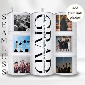 May include: A white tumbler with a black and white design. The tumbler has a black and white photo collage with the word "GRAD" in large black letters. The text "dedicated. strong-willed. capable. determined. unstoppable" is written vertically on the right side of the tumbler.