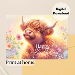 Carte de voeux imprimable en téléchargement numérique, vache Highland, joyeux anniversaire, téléchargement immédiat, impression d'appréciation d'anniversaire à la maison, carte de 5 x 7 pouces