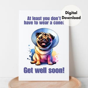 Cartão de felicitações para impressão de Pug com melhoras, fofo, engraçado e bem-humorado, amante de cães, sinta-se melhor e tenha uma rápida recuperação, PNG