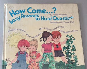 How Come : Easy Answers to Hard Questions by Joyce Richards