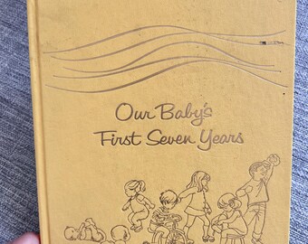 Our Babies First Seven Years baby book new old stock 1973