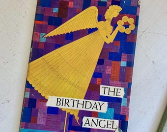 The Birthday Angel by Martha Bennett King Illustrated by Jan B. Balet