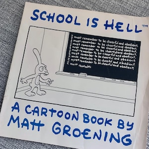 School is Hell by Matt Groening