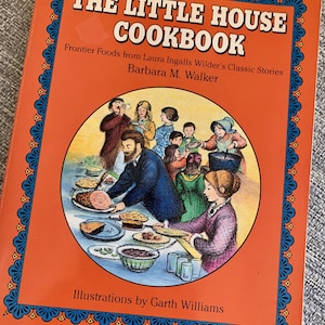 The Little House Cookbook illustrations by Garth Williams