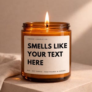 Custom Quote Candle | Personalized Soy Wax Candle | Smells Like Custom Text | Funny Gift | 4oz 8oz Amber White Jar Candle