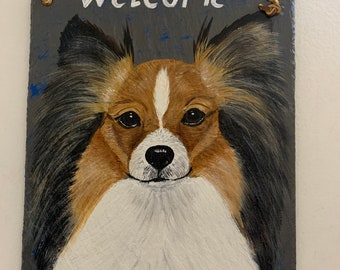 Papillon Dog Welcome Sign on Slate New Handmade