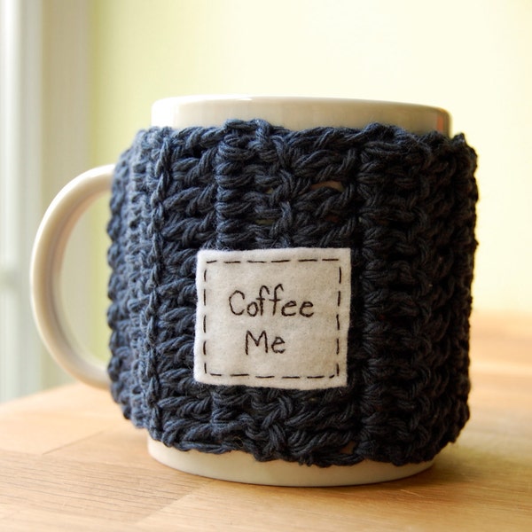 Coffee Me Mug Cozy Denim Crocheted Java Cup Cosy