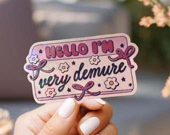 Hello I'm Very Demure Sticker: Laptop Planner Vinyl Decal
