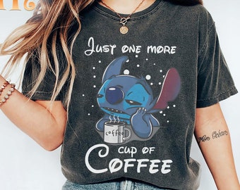 Vintage Stitch Just One More Cup Coffee Shirt, Shirt Stitch And Lilo, Disney Shirt, Stitch Disney, T-shirt Disney Shirt, Disneyworld Shirts