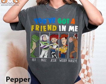 You've Got A Friend In Me Shirt, Disney Toy Story Shirt, Disney Trip Shirt, Disney Friends T-Shirt, Toy Story Characters Shirt, Best Friends