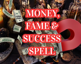 Ultimate MONEY Magnet Spell | WEALTH, Fame & Respect Ritual | Attract SUCCESS, Influence and Abundance