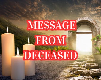 May include: An image with the text "MESSAGE FROM DECEASED" in red letters. Three lit candles are in the foreground, with a stone path leading to an open archway in the background. The sky is cloudy.