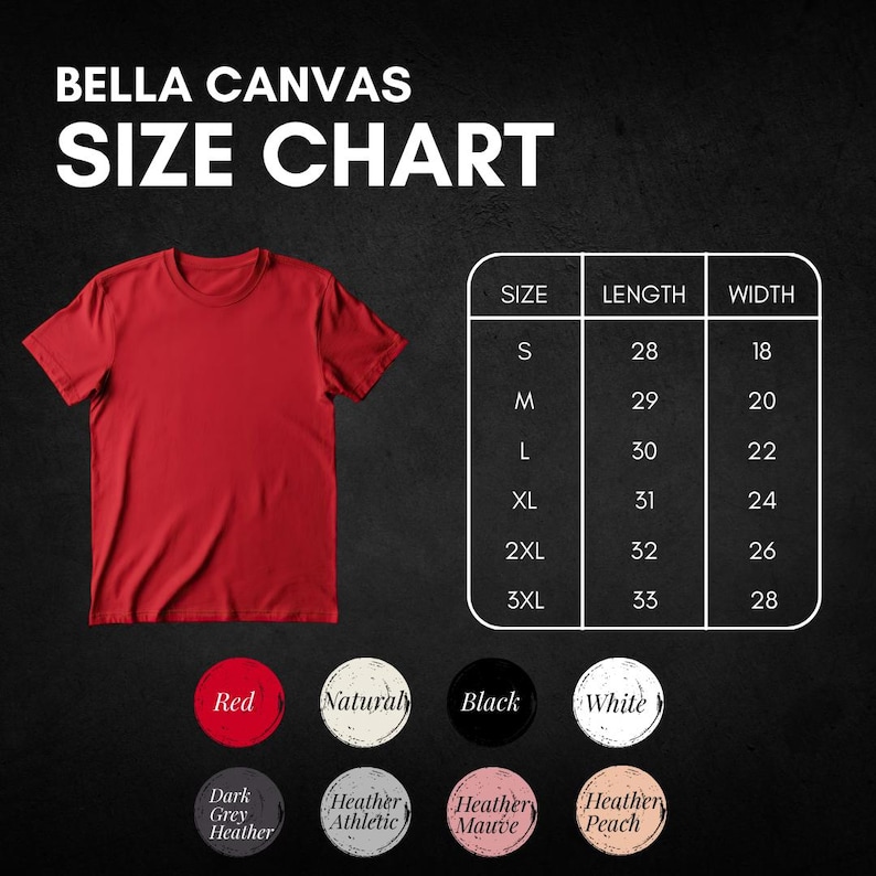 May include: A red Bella Canvas t-shirt with a size chart. The chart lists sizes S to 3XL, with length and width measurements in inches. Colour options include red, natural, black, white, and various heather shades.