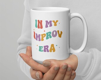 Gift for Theater Lovers – Improv Comedy Mug for Actors & ComediansImprov Comedy Mug - Funny Gift for Improvisers and Comedy Enthusiasts