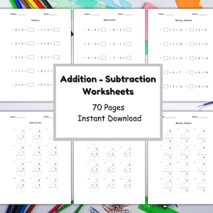 May include: A set of 70 printable addition and subtraction worksheets for kids. The worksheets feature various math problems, including missing addends and missing numbers.