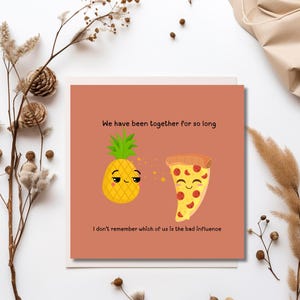 Pineapple Pizza Punny Food Pun Card| Cute Kawaii Birthday Card| Anniversary Card