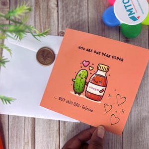 Still DILL-ICIOUS Punny Food Pun Card| Cute Kawaii Birthday Card